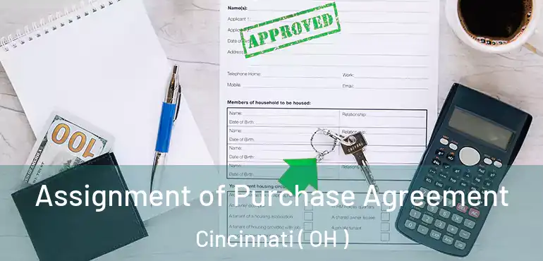  Assignment of Purchase Agreement Cincinnati ( OH )
