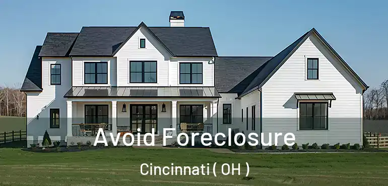  Avoid Foreclosure Cincinnati ( OH )