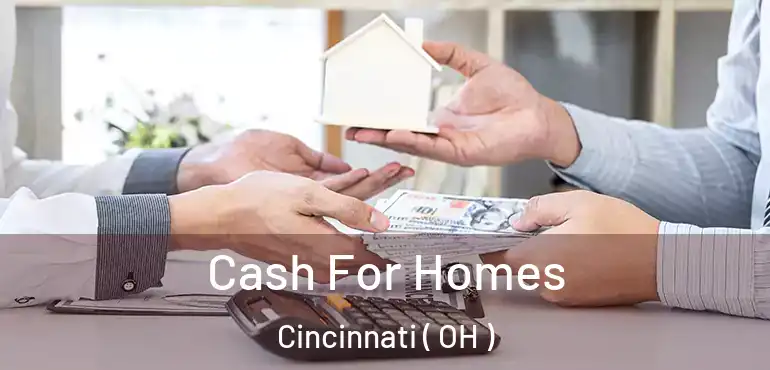  Cash For Homes Cincinnati ( OH )
