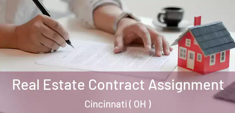  Real Estate Contract Assignment Cincinnati ( OH )