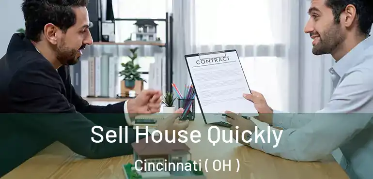  Sell House Quickly Cincinnati ( OH )