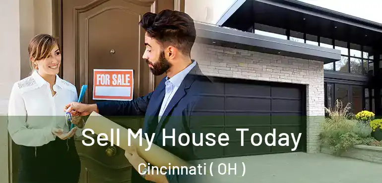  Sell My House Today Cincinnati ( OH )