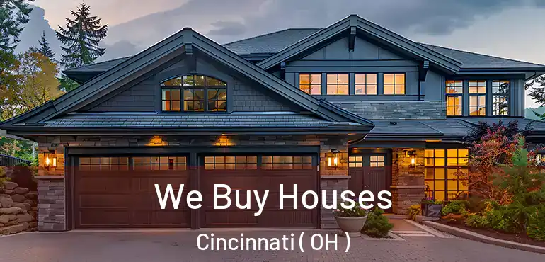  We Buy Houses Cincinnati ( OH )